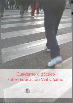 Cuaderno did&aacute;ctico sobre educaci&oacute;n vial y salud