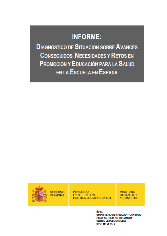 Diagn&oacute;stico de Situaci&oacute;n sobre Avances Conseguidos, Necesidades y Retos en Promoci&oacute;n y Educaci&oacute;n para la Salud en la Escuela en Espa&ntilde;a