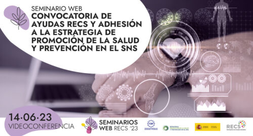Seminario Web Convocatoria de ayudas RECS y adhesi&oacute;n a la Estrategia de Promoci&oacute;n de la Salud y Prevenci&oacute;n en el SNS