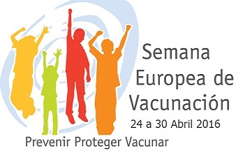 Semana Europea de Vacunaci&oacute;n . Prevenir Proteger Vacunar