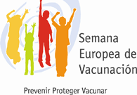 Semana Europea de Vacunaci&oacute;n , Prevenir Proteger Vacunar