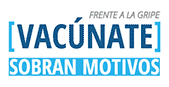 Campa&ntilde;a de prevenci&oacute;n de la Gripe estacional. Frente a la Gripe VAC&Uacute;NATE, Sobran Motivos