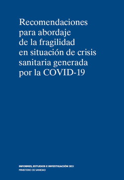 Recomendaciones para el abordaje de la Fragilidad en situaci&oacute;n de crisis sanitaria por la COVID-19