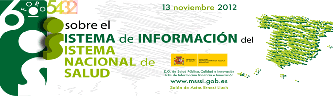 6&ordm; Foro Sobre el Sistema de Informaci&oacute;n del Sistema Nacional de Salud