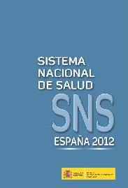 Sistema Nacional de Salud. Espa&ntilde;a 2012