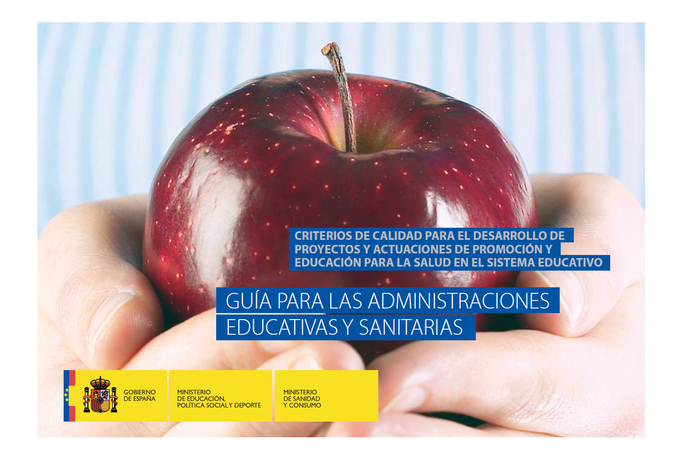 Gu&iacute;a para las Administraciones Educativas y Sanitarias (2008)