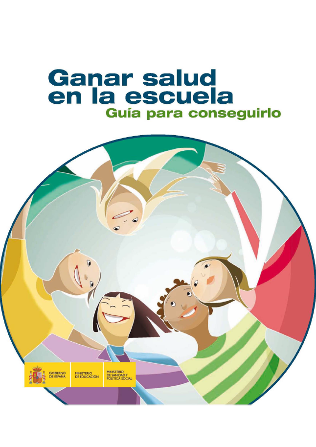 Ganar salud en la escuela. Gu&iacute;a para conseguirlo (2009)